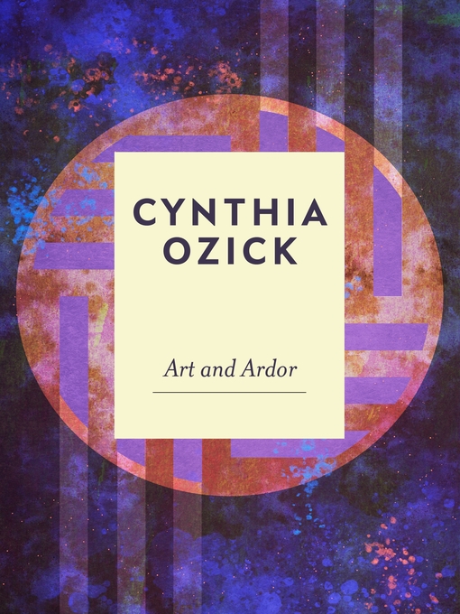 Title details for Art and Ardor by Cynthia Ozick - Available